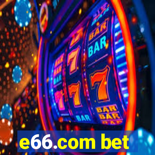 e66.com bet